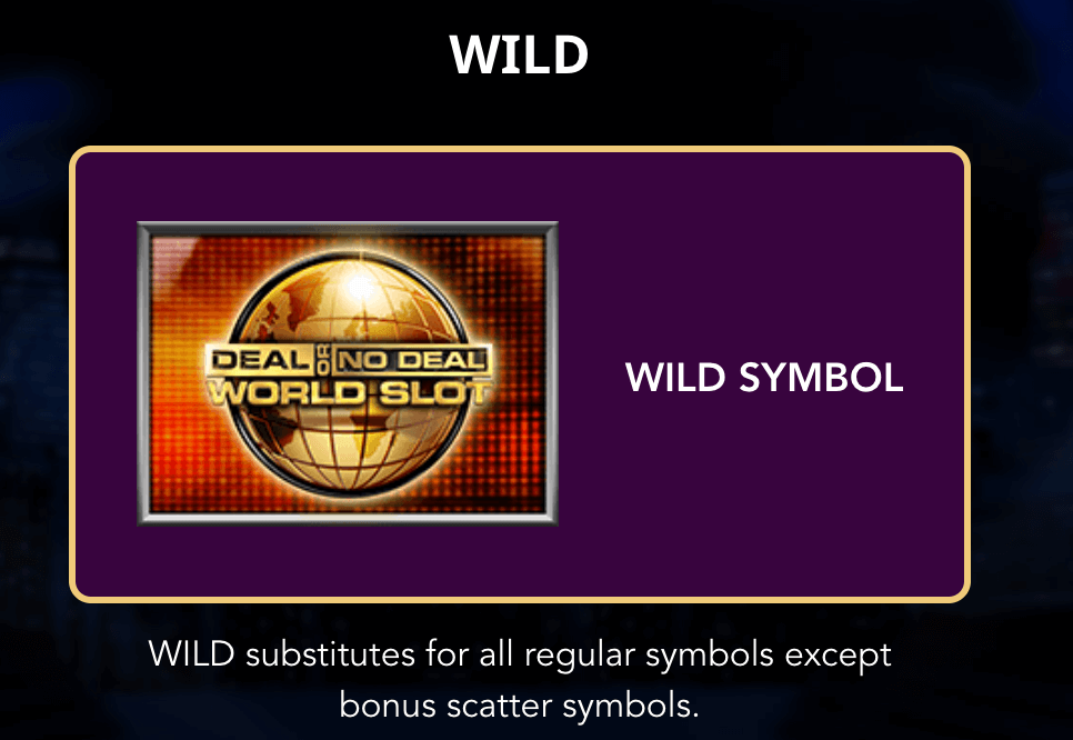 Wilds substitute for all regular symbols except bonus scatter symbols