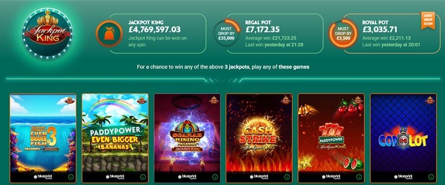 Paddy Power Jackpot King progressive jackpot tracker showing three prize tiers: Jackpot King at over £4.7 million, Regal Pot (must drop by £35,000), and Royal Pot (must drop by £3,500). Below the totals are featured Blueprint Gaming slots including Fishin' Frenzy Even Bigger Fish, Paddy Power Even Bigger Bananas, Scarab Rising, Cash Strike, Paddy Power Jackpot King, and Cop the Lot.