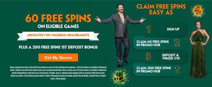 Paddy Power UK welcome offer banner featuring 60 free spins on eligible games with no wagering requirements and a 200 free spins first deposit bonus. The image outlines a 3-step process to claim the casino bonus: sign up, claim spins in the promo hub, and deposit/wager £10. Set on a green background with "Get My Bonus" call-to-action and official T&Cs.