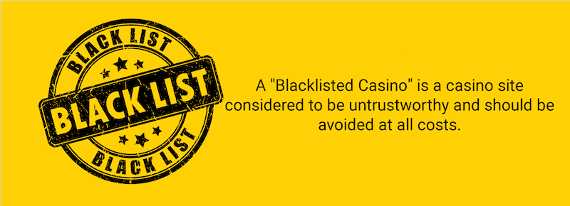Blacklisted Casino Site - Definition of a Blacklisted Casino