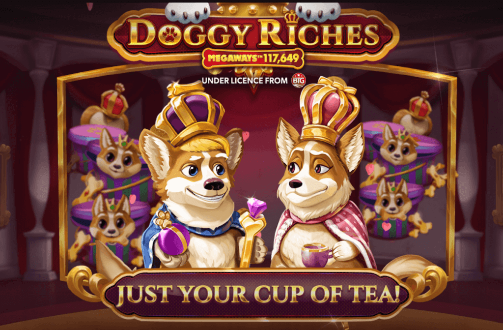 Doggy Riches Megaways is "Just Your Cup of Tea"