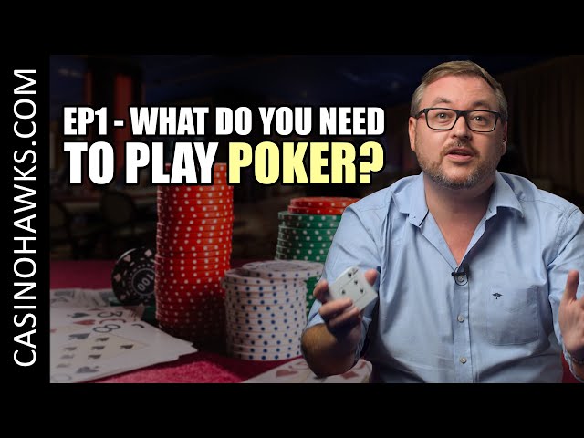 What Do YOU Need To Play Poker? - BASICS OF POKER EP.1