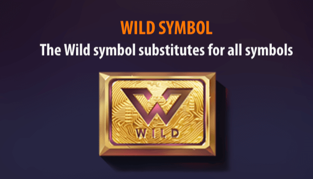 The Wild Symbol substitutes for all symbols