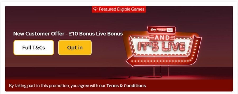 Sky Vegas Live new customer offer banner: "£10 Bonus Live Bonus" with a "Featured Eligible Games" tag. The graphic features a retro neon sign reading "AND IT'S LIVE" in white and red lights against a dark maroon background. This targets search intent for "best live casino sign up offers," "Sky Vegas live bonus," and "no deposit live dealer credits" in the UK.